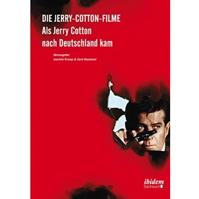 Abbildung von Die Jerry Cotton Filme: Als nach Deutschland kam
