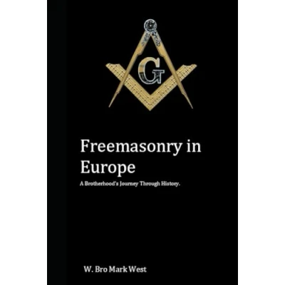Abbildung von Freemasonry in Europe: A Brotherhood’s Journey Through History