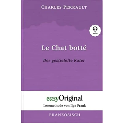 Abbildung von Le Chat botté / Der gestiefelte Kater (mit Audio): Ungekürzter Originaltext Lesemethode von Ilya Frank: Frank ... Lesen lernen, auffrischen und perfektionieren