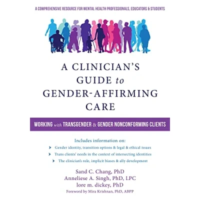 Abbildung von A Clinician&#039;s Guide to Gender Affirming Care: Working with Transgender and Nonconforming Clients