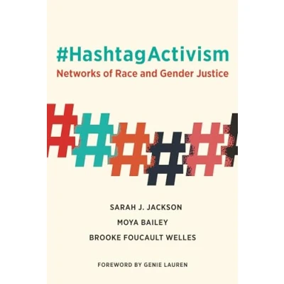 Abbildung von #HashtagActivism: Networks of Race and Gender Justice (Mit Press)