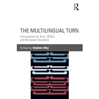 Abbildung von The Multilingual Turn: Implications for SLA, TESOL, and Bilingual Education