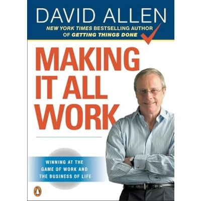 Abbildung von Making It All Work: Winning at the Game of Work and Business Life