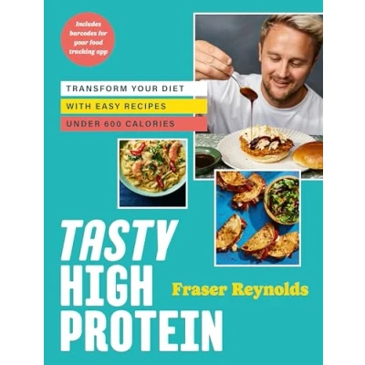 Abbildung von Tasty High Protein: transform your diet with easy recipes under 600 calories