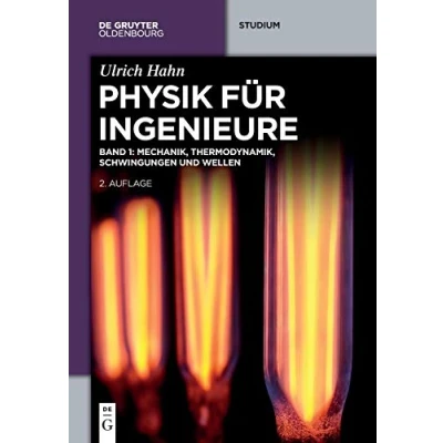 Abbildung von Mechanik, Thermodynamik, Schwingungen und Wellen (De Gruyter Studium)