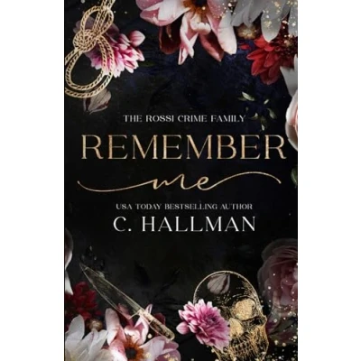 Abbildung von Remember Me: A Dark Mafia Romance (The Rossi Crime Family, Band 5)