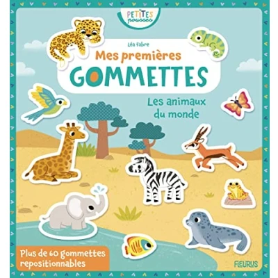 Abbildung von Mes premières gommettes Les animaux du monde: monde, avec plus de 60 repositionnables