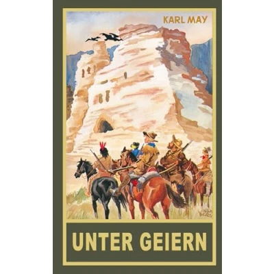 Abbildung von Unter Geiern: Erzählungen aus dem Wilden Westen, Band 35 der Gesammelten Werke (Gesammelte als Taschbücher) Taschenbücher) Taschenbuch)