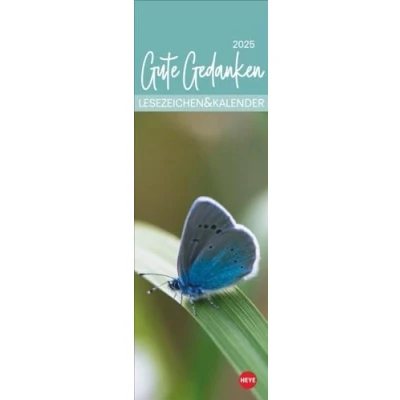Abbildung von Gute Gedanken Lesezeichen &amp; Kalender 2025: Lesezeichenkalender als kleine Aufmerksamkeit mit Fotos und inspirierenden Zitaten. Format 6 x 18 cm zum ... oder Aufhängen. (Lesezeichen Heye)
