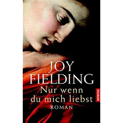 Abbildung von Nur wenn du mich liebst: Roman