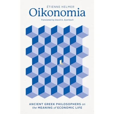 Abbildung von Oikonomia: Ancient Greek Philosophers on the Meaning of Economic Life