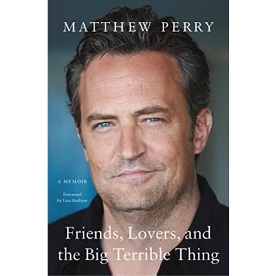 Abbildung von Friends, Lovers, and the Big Terrible Thing: A Memoir
