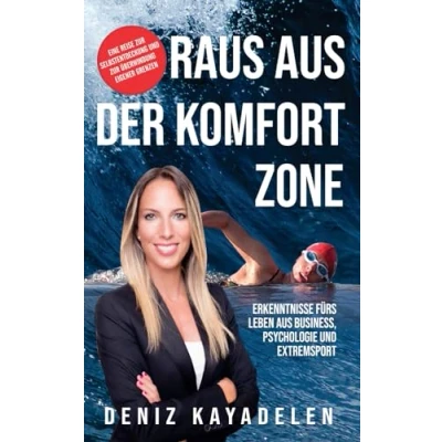 Abbildung von Raus aus der Komfortzone: Erkenntnisse fürs Leben Business, Psychologie und Sport