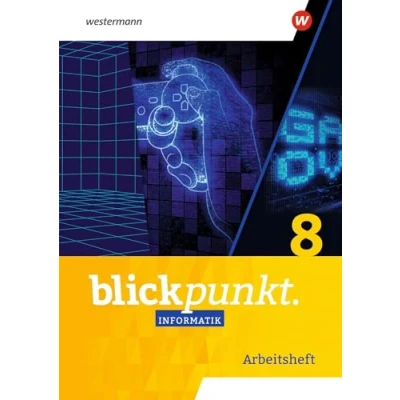 Abbildung von Blickpunkt Informatik Ausgabe für Sachsen: Arbeitsheft 8 (Blickpunkt Informatik: Allgemeine 2023)