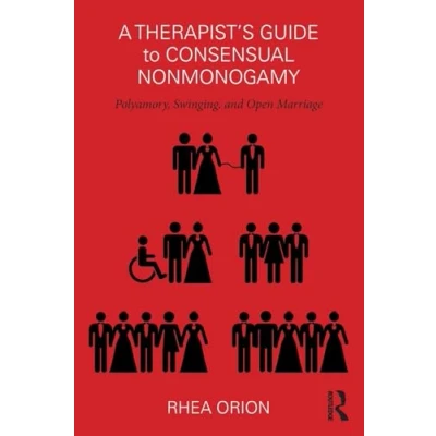 Abbildung von A Therapist’s Guide to Consensual Nonmonogamy: Polyamory, Swinging, and Open Marriage