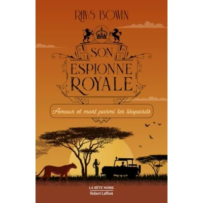 Abbildung von Son espionne royale Tome 13 Amour et mort parmi les léopards