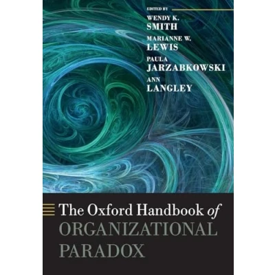 Abbildung von The Oxford Handbook of Organizational Paradox (Oxford Handbooks)