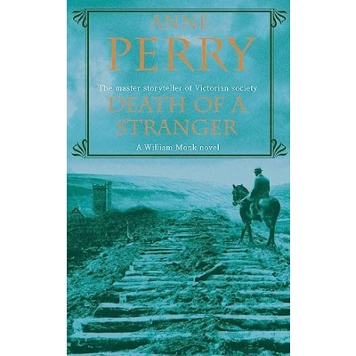 Abbildung von Death of A Stranger (William Monk Mystery, Book 13): dark journey into the seedy underbelly Victorian society: William novel