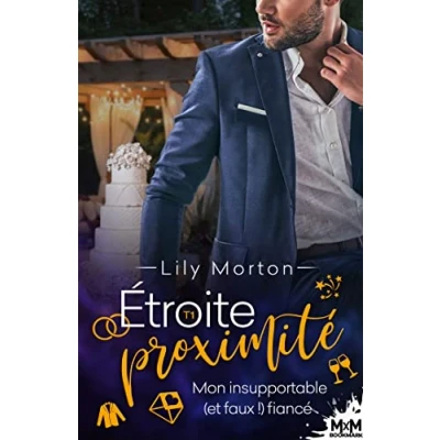 Abbildung von Mon insupportable (et faux!) fiancé: Étroite proximité, T1
