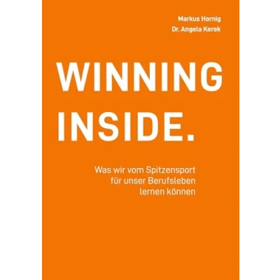 Abbildung von Winning Inside: Was wir vom Spitzensport für unser Beruf lernen können