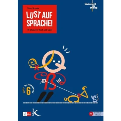Abbildung von Lust auf Sprache!: 40 Stunden Wort und Spiel im Jahresverlauf Klasse 6 (Unterricht Dialog)