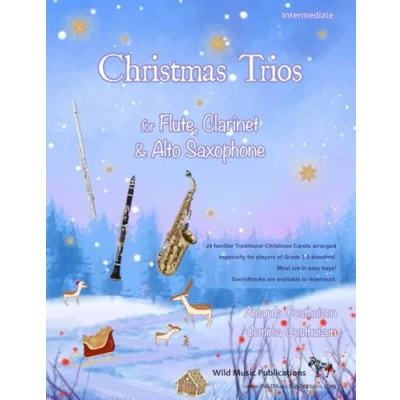 Abbildung von Christmas Trios for flute, clarinet and alto Saxophone: 24 Traditional Carols arranged especially saxophone ... Grades 3 5 standard. Most are in easy keys.