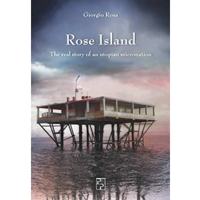 Abbildung von Rose Island: The real story of an utopian micronation