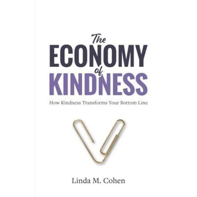 Abbildung von The Economy of Kindness: How Kindness Transforms Your Bottom Line