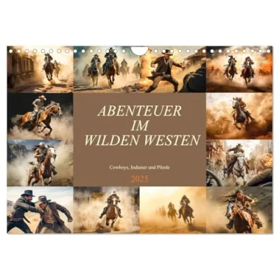 Abbildung von Abenteuer im Wilden Westen (Wandkalender 2025 DIN A4 quer), CALVENDO Monatskalender