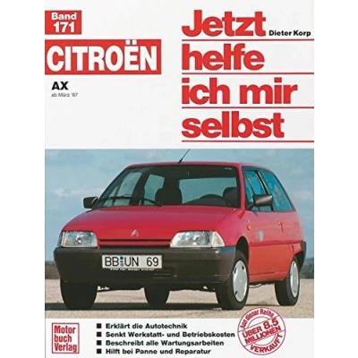 Abbildung von Citroën AX ab März &#039;87: Reprint der 1. Auflage 1994 (Jetzt helfe ich mir selbst)