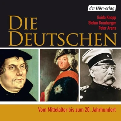 Abbildung von Die Deutschen: Vom Mittelalter bis zum 20. Jahrhundert