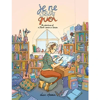 Abbildung von Je Ne Sais Quoi: The Adventures of a French Woman in London