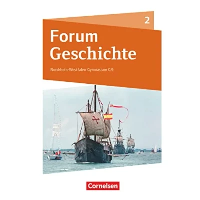 Abbildung von Forum Geschichte Neue Ausgabe Gymnasium Nordrhein Westfalen Band 2: Schulbuch