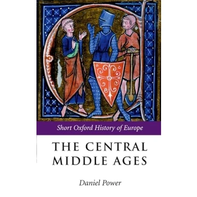 Abbildung von The Central Middle Ages (The Short Oxford History of Europe)
