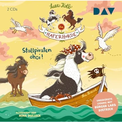 Abbildung von Die Haferhorde Teil 5: Stallpiraten ahoi!: Ungekürzte Lesung mit Bürger Lars Dietrich (2 CDs)