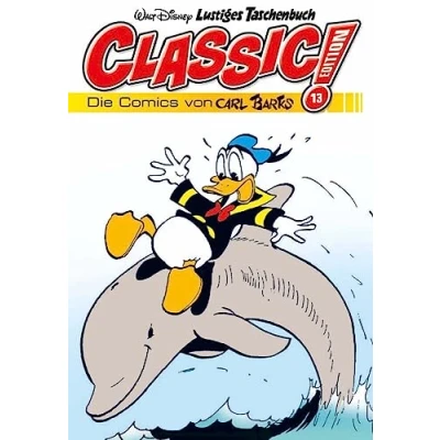 Abbildung von Lustiges Taschenbuch Classic Edition 13: Die Comics von Carl Barks