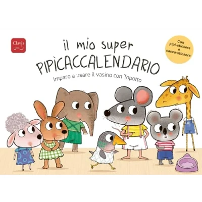 Abbildung von il mio super pipìcaccalendario. Imparo a usare vasino Con Topotto. adesivi. Ediz. colori (Album illustrati)