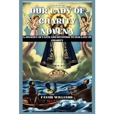 Abbildung von OUR LADY OF CHARITY NOVENA: A JOURNEY FAITH AND DEVOTION TO