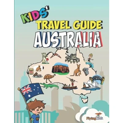 Abbildung von Kids&#039; Travel Guide Australia: The fun way to discover Australia especially for kids