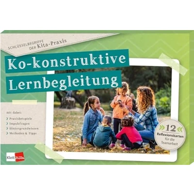 Abbildung von Schlüsselbegriffe der Kita Praxis: Ko Konstruktive Lernbegleitung: 12 Reflexionskarten für die Teamarbeit