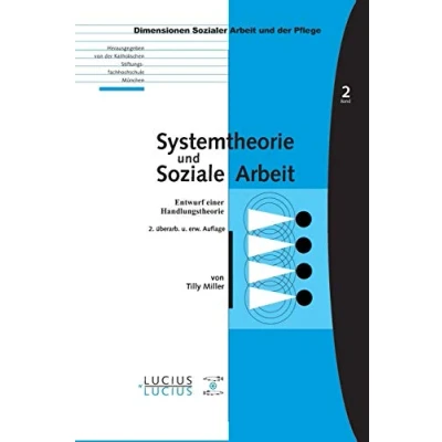 Abbildung von Systemtheorie und Soziale Arbeit: Entwurf einer Handlungstheorie (Bildung Arbeit Gesundheit, 02, Band 2)
