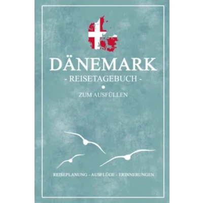Abbildung von Dänemark Reisetagebuch zum Ausfüllen: Kleines Notizbuch und Reisebuch Geschenk / Urlaub Wohnmobil, Camping, Wandern Angeln Dänische Flagge Reise Tagebuch Souvenir