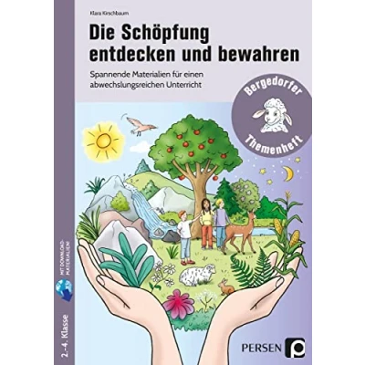 Abbildung von Die Schöpfung entdecken und bewahren: Spannende Materialien für einen abwechslungs reichen Unterricht (2. bis 4. Klasse)