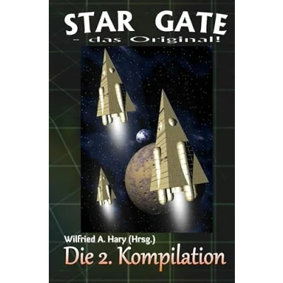 Abbildung von STAR GATE das Original: Die 2. Kompilation: „Die Bände 11 bis 20 der laufenden Serie zusammengefasst!“ (STAR Original Kompilation)
