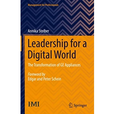 Abbildung von Leadership for a Digital World: The Transformation of GE Appliances (Management Professionals)