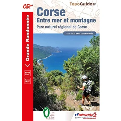 Abbildung von Corse entre mer &amp; montagne PNR (0065): Parc naturel régional de (Grande Randonnée, Band 65)