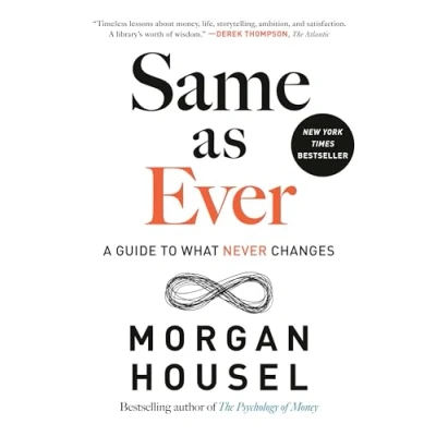 Abbildung von Same as Ever: A Guide to What Never Changes
