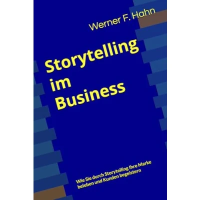 Abbildung von Storytelling im Business: Wie Sie durch Ihre Marke beleben und Kunden begeistern