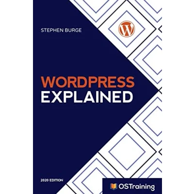 Abbildung von WordPress Explained: Your Step by Guide to (2020 Edition, Band 3)
