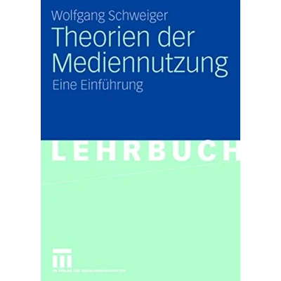 Abbildung von Theorien der Mediennutzung: Eine Einführung (German Edition)